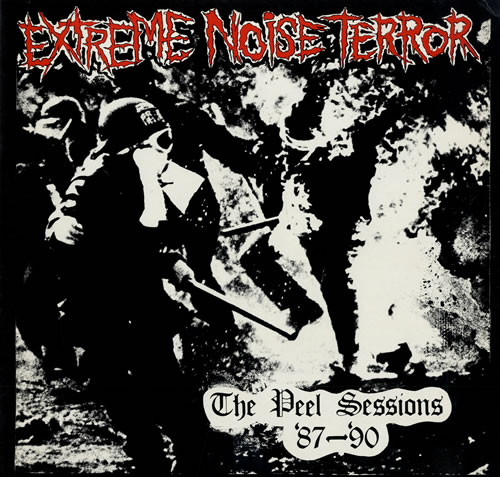 Extreme Noise Terror The Peel Sessions '87-'90 UK vinyl LP album